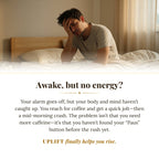Awake but no energy: UPLIFT as a morning alternative to a second coffee